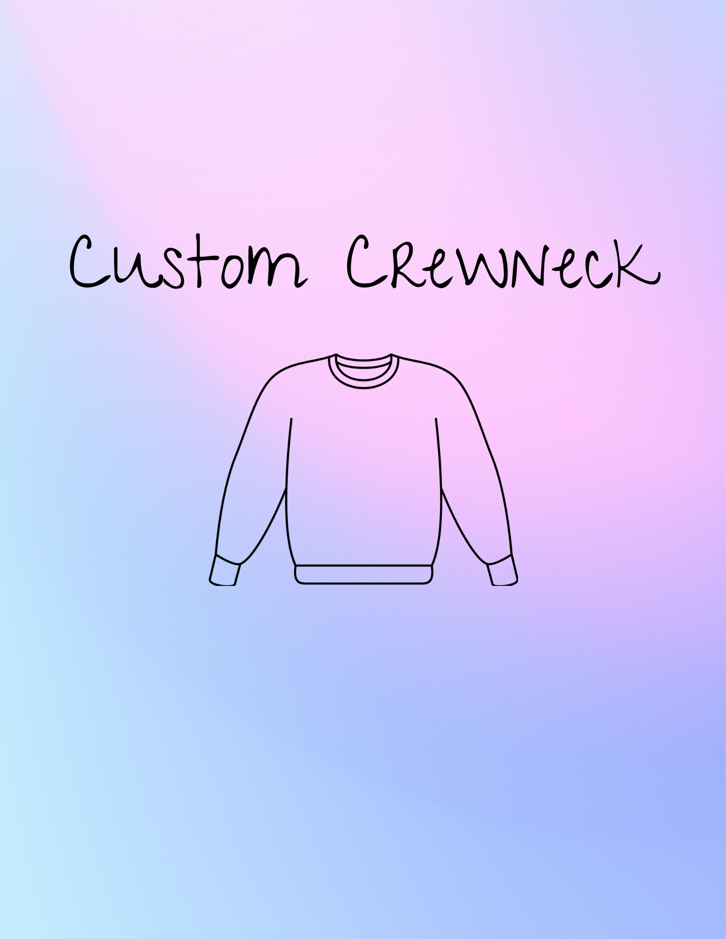 Custom Crewneck