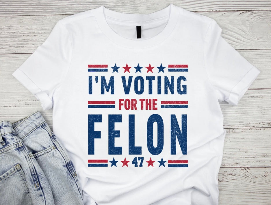 I’m Voting For the Felon